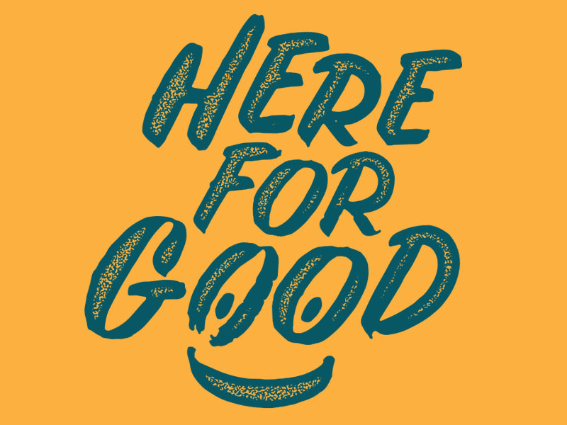 Here for Good by Bennett Holzworth on Dribbble