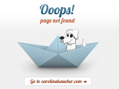 Ooops page not found! 404 blue boat carolina kaucher dog error page not found orange page not found web design website