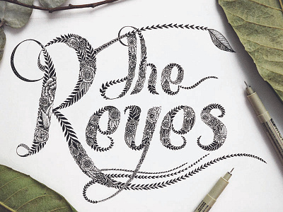 The Reyes Family // Hand Lettering drawing floral flowers graphic design hand drawn handlettering illustration lettering micron nature pen type