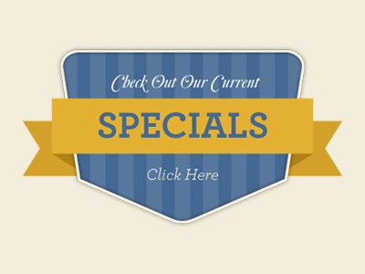 Check Out Our Current Specials badge button cta