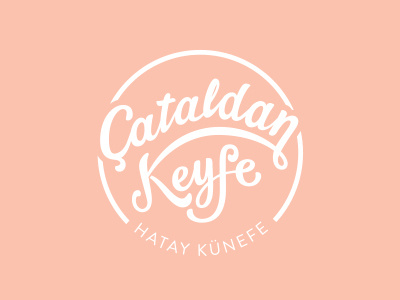Çataldan keyfe custom typography lettering lettering logo logotype