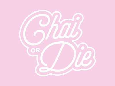 Chai Or Die brand identity branding chai die logo pink sticker