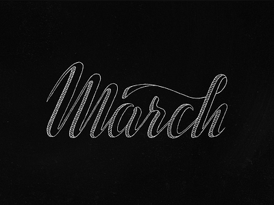 March graphic design hand lettering lettering script type typography