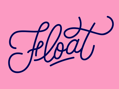 Float float lettering script typography