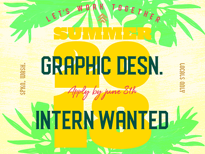 Let's Work Together graphic design internship intern internship jungle leafy spokane summer the woodshop tropical typography