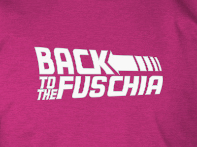 Back to the Fuschia design film graphic movie t shirt typography