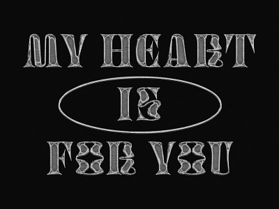 My Heart Is For You Exploration band tee bitmap branding clothing brand clothing design design font grit lettering lockup merch merchandise shirt text texture type type design typography vector