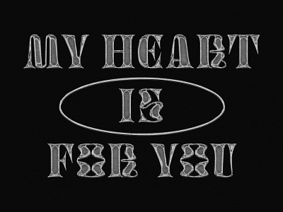 My Heart Is For You Exploration band tee bitmap branding clothing brand clothing design design font grit lettering lockup merch merchandise shirt text texture type type design typography vector