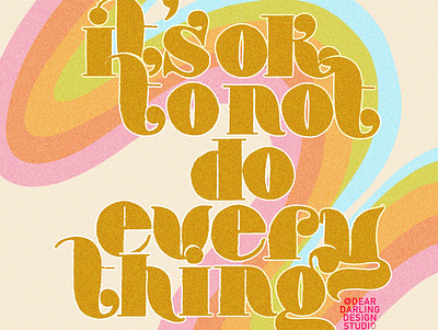 It’s Okay to Not Do Everything 70s 70sdesign design digital art digital painting illustration lettering art psychedelic retro retro design retro font trippy type type art typeface typogaphy vintage vintage design vintage font