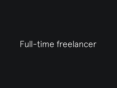 Full-time freelancer