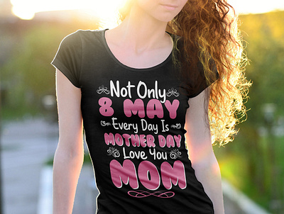 Mother Day design love mom motherday t shirt tee tshirt