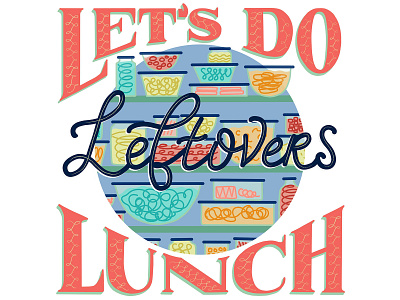 Let's Do Leftovers Lunch Food Waste Editorial Illustration