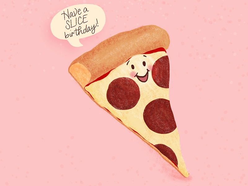 Pizza Pun Birthday Card Illustration By Jennifer Hines On Dribbble