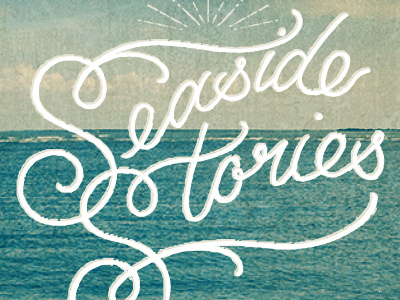 "Seaside Stories" Lettering for Album Cover Artwork album cover artwork hand lettering lettering