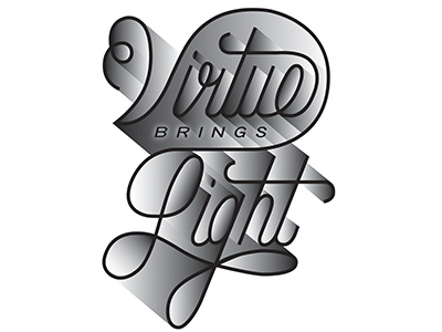 Virtue Brings Light hand lettering lettering type typography