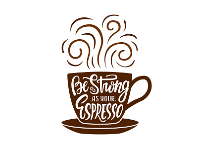 Espresso cafe coffee cup espresso hand drawn lettering phrase text