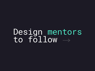 Design mentors to follow → code community list website