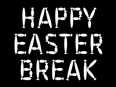 HAPPY EASTER BREAK branding design easter egg foundry made in germany neue sans type typedesign typeface typography variable variable font