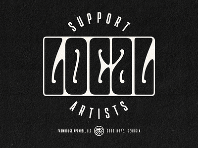 Support Local Artists branding design logo small business support local tshirt type typography vector