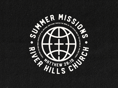 River Hills Church Summer Missions Tshirt apparel badge branding church design globe icon logo missions tshirt type typography vector