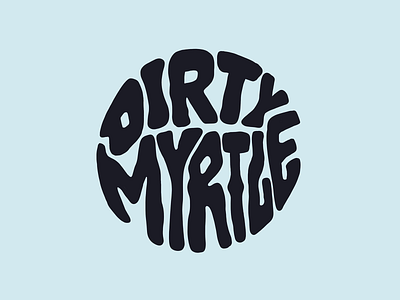 Dirty Myrtle Circle