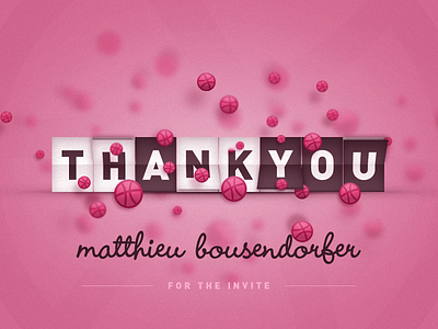 Thanks Matthieu! Hello Dribbble!