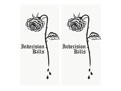 Indecision Kills