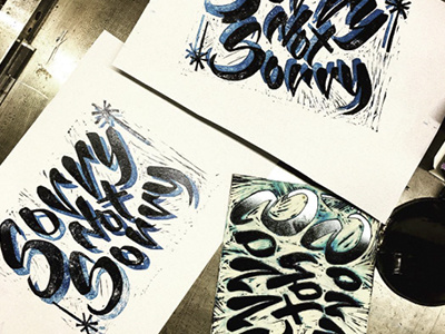 SORRY not SORRY freehand ink linocut printing printmaking typography