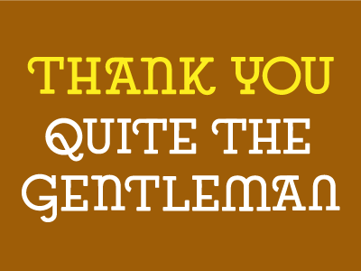 Gentleman (feedback?)