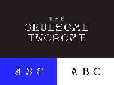 The Gruesome Twosome alphabet font letters serif typography