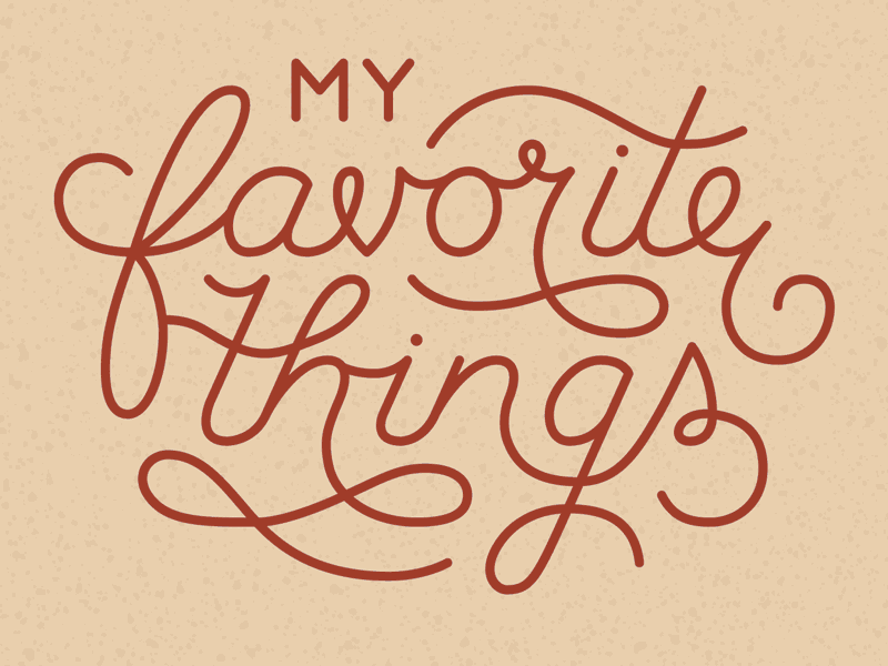 My Favorite Things Type animated gif baseline grid cursive script hand lettering monoweight monoline process structure guides typography