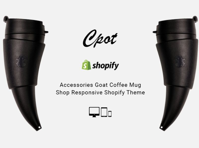 Cpot Coffee Mug Shopify Theme 3d accessories accessories shopify theme animation app branding design graphic design illustration illustrator logo motion graphics responsive responsive shopify theme shopify shopify theme theme ui web website