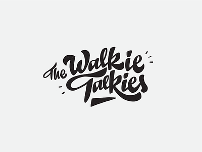 The Walkie Talkies custom lettering custom type hand lettering handlettering lettering logotype script font shirt lettering tshirt design walkie talkie