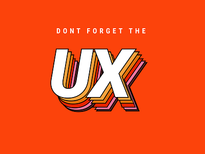 Don't Forget The UX design type typography vector