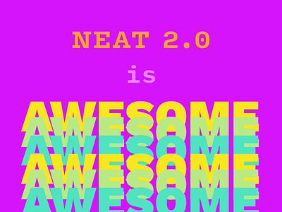 Neat 2.0 Is Awesome