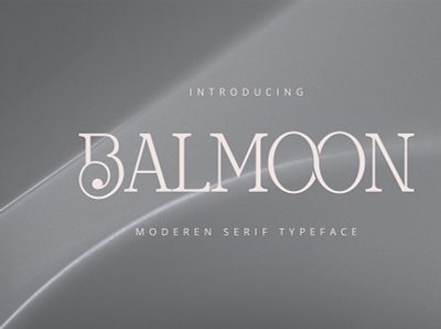 Balmoon Typeface elegant fashion font graphic design moderen new new design serif socialmedia unique