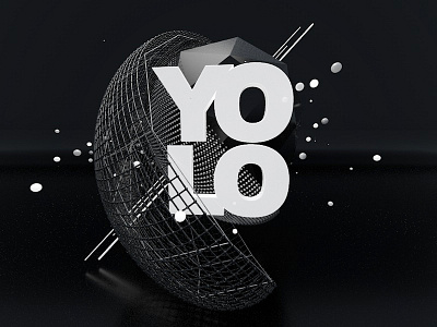 YOLO 3D 3d 4d black c4d cinema greyscale light text yolo