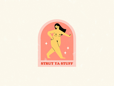 Strut Ya Stuff design design inspiration illustration illustration inspiration self care self care illustration self love self love illustration