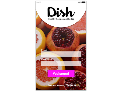 Dish 001 cooking daily ui dailyui ios login sign up ui