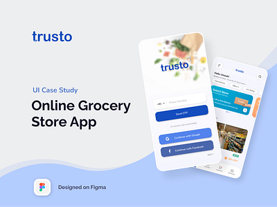 Trusto: Online Grocery Store App | UI Case Study case study design digital art figma illustration ui ui case study ui design ui project umeshsonii user interface ux ux ui