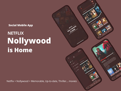 Social App Netflix: Nollywood is Home app branding design ui