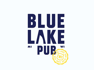 Blue Lake Pub | Logotype + Stamp bar brand identity design logo logotype milwaukee pub stamp wisconsin wordmark
