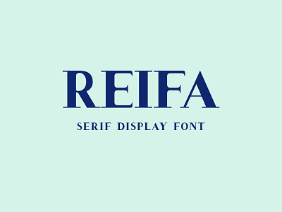 Reifa – Serif Display Font