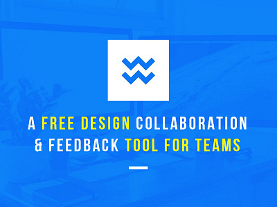 Wake: A Free Design Collaboration Tool for Teams