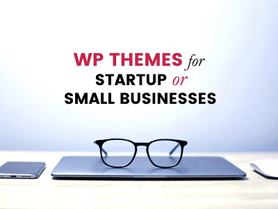 WP Themes For Startups Small Businesses prebuilt websites templates themes web templates website templates websites wordpress wp themes