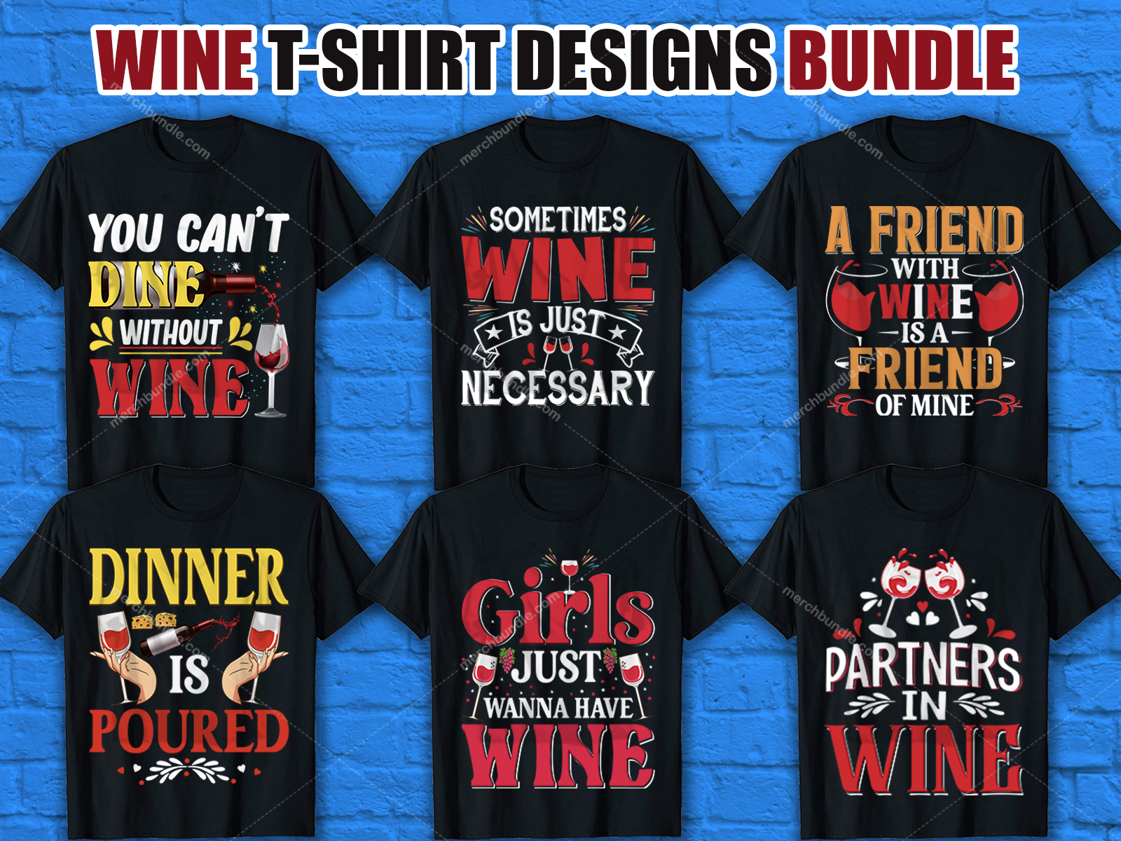 Wine T Shirt Design Bundle By Merch Bundle On Dribbble   Wine.1 4x 