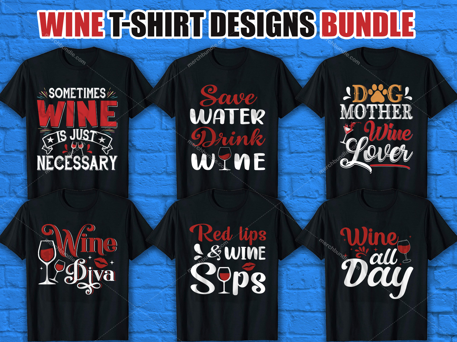 Wine T Shirt Design Bundle By Merch Bundle On Dribbble   Wine.8 4x 