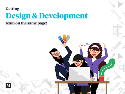 Getting Design and Development team nn the same page design design process design sprint development handoff product management product team team illustration ui ux