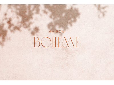 Maison Boheme - Brand Identity For Artisan Homegoods Line branding design elegant feminine hospitality illustration lifestyle luxury skincare typography