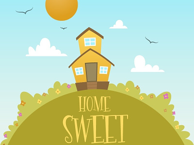 Home Sweet Home (vector illustration) birds flowers happy home house illustration mountain spring sunny